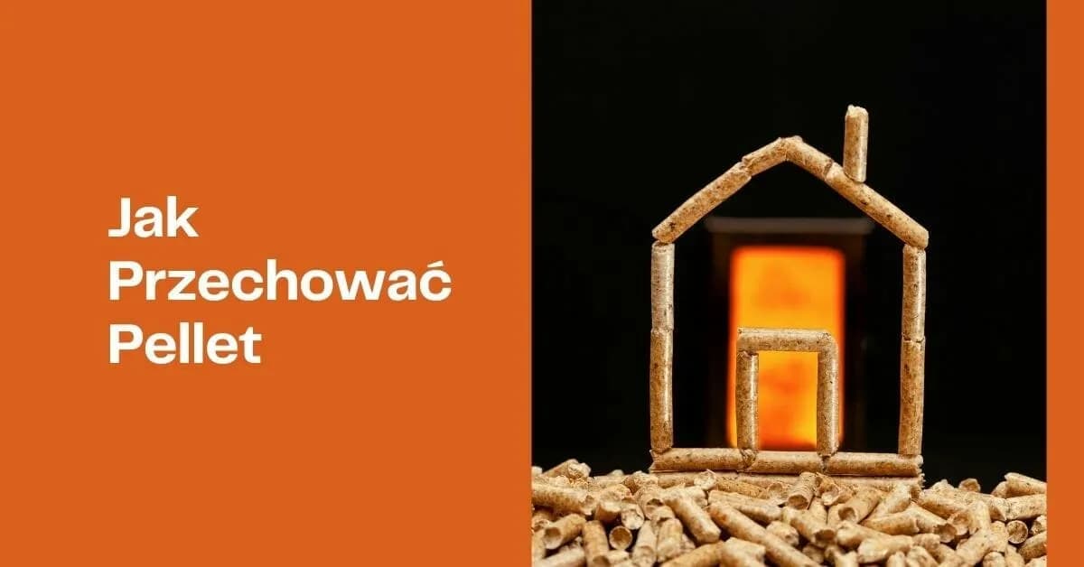 Jak przechowywać pellet, aby uniknąć jego zniszczenia i wilgoci